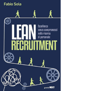 Lean Recruitment. Eccellenza senza compromessi nella ricerca di personale - Fabio Sola